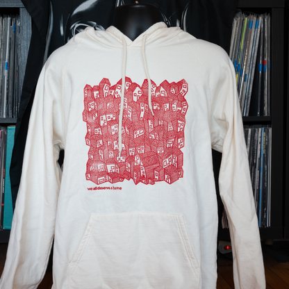 We All Deserve a Home Tagline Hoodie