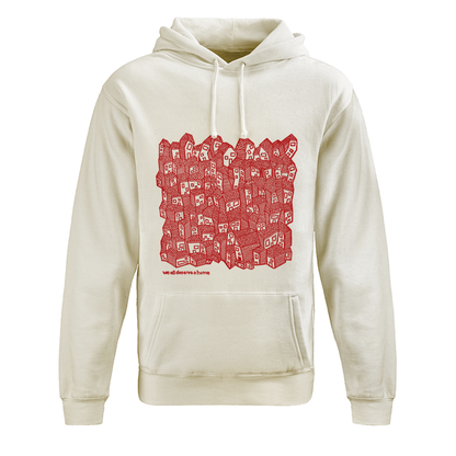 We All Deserve a Home Tagline Hoodie