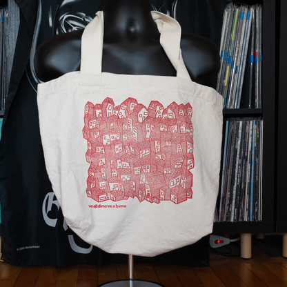 We All Deserve a Home Tote Bag
