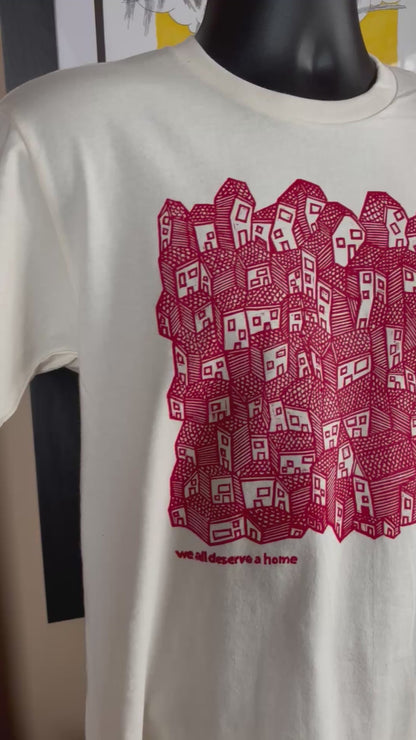 We All Deserve a Home Tagline Shirt
